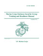 NAVMC 3500.98C Marine Corps Embassy Security Group Training and Readiness Manual December 2022