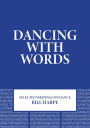 Dancing With Words: Selected Writings on Dance