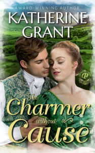 Title: The Charmer Without a Cause, Author: Katherine Grant