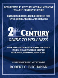 Title: 21st Century Guide to Wellness, Author: Robert Buchanan