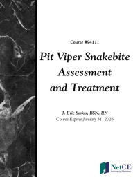 Title: Pit Viper Snakebite Assessment and Treatment, Author: J Soskis