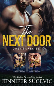 Title: The Next Door Duet: An Enemies-to-Lovers New Adult Sports Romance Collection, Author: Jennifer Sucevic