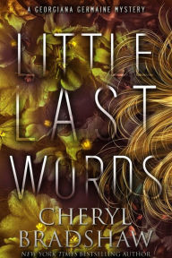 Title: Little Last Words, Author: Cheryl Bradshaw