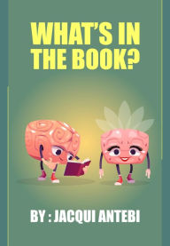 Title: What's In The Book?, Author: Jacqui Antebi