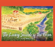 Title: The Loving Sounds of the Farm, Author: Irene Iannuzzelli