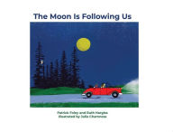 Title: The Moon Is Following Us, Author: Patrick Foley