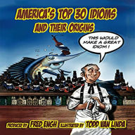 Title: America's top 30 Idioms and their Origins, Author: Fred Engh