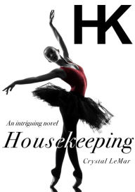 Title: Housekeeping, Author: Crystal LeMar