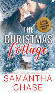 Title: The Christmas Cottage, Author: Samantha Chase