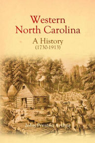Western North Carolina: A History (1730-1913)