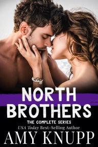 Title: North Brothers the Complete Series, Author: Amy Knupp