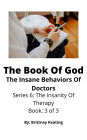 The Book Of God: The Insane Behaviors Of Doctors