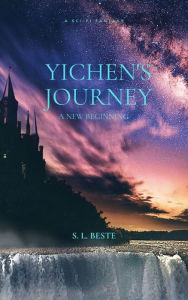 Title: Yichen's Journey: A New Beginning, Author: S. L. Beste