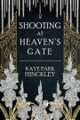 Shooting at Heaven's Gate