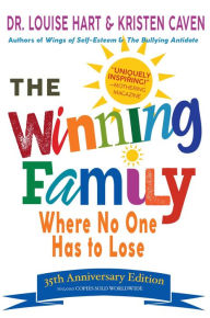 Title: The Winning Family: Where No One Has to Lose, Author: Dr. Louise Hart