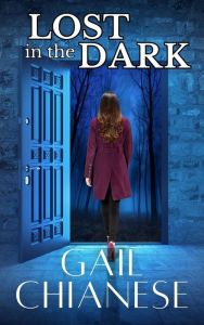 Title: Lost in the Dark, Author: Gail Chianese