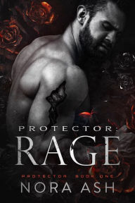 Title: Protector: Rage, Author: Nora Ash