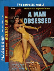 Title: A Man Obsessed & Plague Ship, Author: Alan E. Nourse