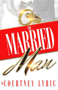 Title: The Married Man, Author: Courtney Lyric