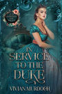 In Service to the Duke: An Mf HistromVerse Dark Romance