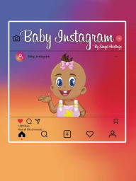 Title: Baby Instagram, Author: Sonya Hastings