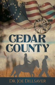 Title: Cedar County, Author: Joe Dillsaver