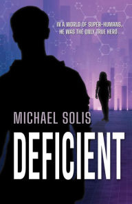 Title: Deficient, Author: Michael Solis