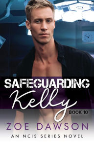 Title: Safeguarding Kelly, Author: Zoe Dawson