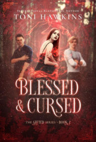 Title: Blessed and Cursed, Author: Toni Hawkins