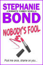 Nobody's Fool: a romantic comedy novella