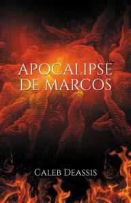 Title: Apocalipse de Marcos, Author: Caleb Deassis