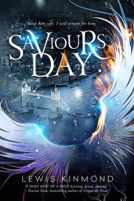 Title: SAVIOURS DAY: A Fantasy Novel, Author: Lewis Kinmond