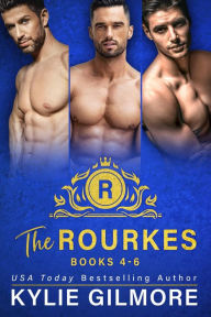 Title: The Rourkes Boxed Set Books 4-6, Author: Kylie Gilmore
