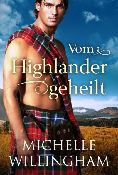 Vom Highlander geheilt