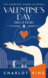Title: Valentine's Day - Kiss of Death, Author: Charlot King