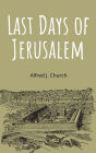 Last Days of Jerusalem