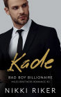 Kade: Bad Boy Billionaire