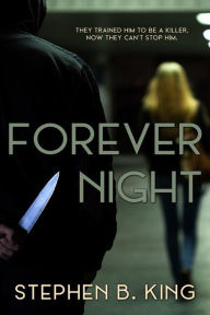 Title: Forever Night, Author: Stephen B. King