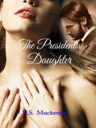 Title: The President's Daughter, Author: N.S. Mackenzie