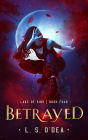 Betrayed: A dystopian, genetic engineering, adventure fantasy