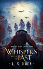 Whispers from the Past: A dystopian, genetic engineering, adventure fantasy