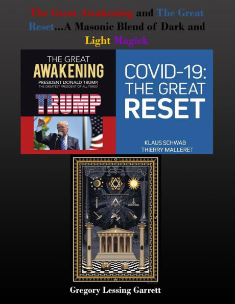 The Great Awakening and The Great Reset...A Masonic Blend of Dark and Light Magick
