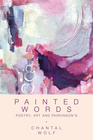 Painted Words: Poetry, Art and Parkinson's