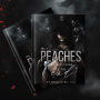 PEACHES: THE BEGINNING OF THE END