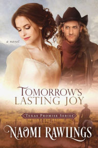 Title: Tomorrow's Lasting Joy, Author: Naomi Rawlings