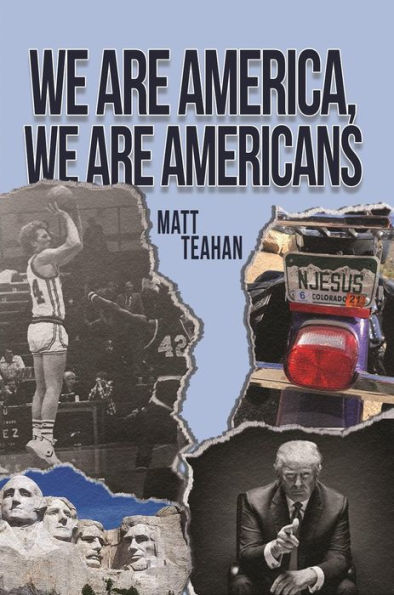 We Are America, We Are Americans