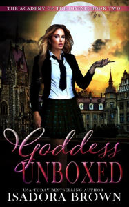 Title: Goddess Unboxed, Author: Isadora Brown