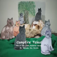 Title: Campfire Tales!: 4th in The Little Rodents Series, Author: Melissa Hardin