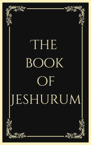 Title: The Book of JESHURUM, Author: Jeshurum Hepzibah