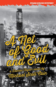 Title: A Net of Good and Evil, Author: Michael Scott Cain